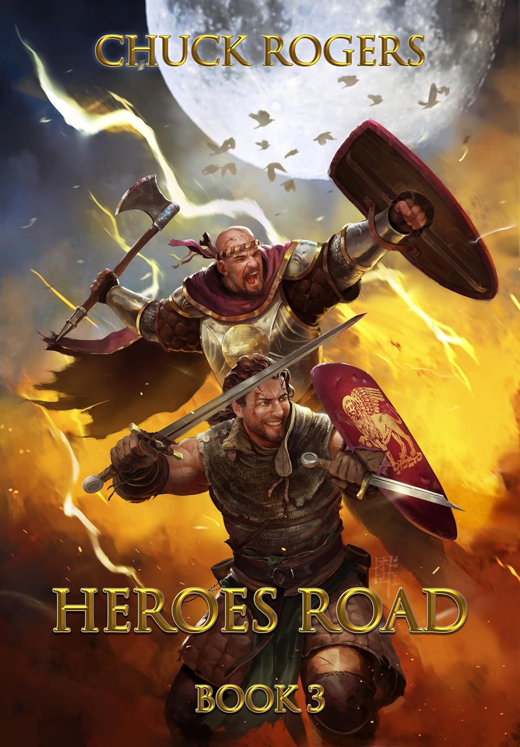 Chuck Rogers — Heroes Road, Book 3